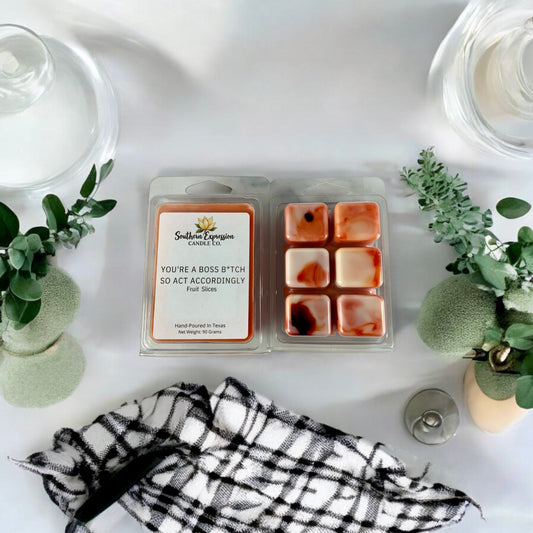 You’re A Boss B*tch So Act Accordingly Wax Melts
